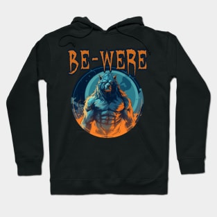 Be-Were Hoodie